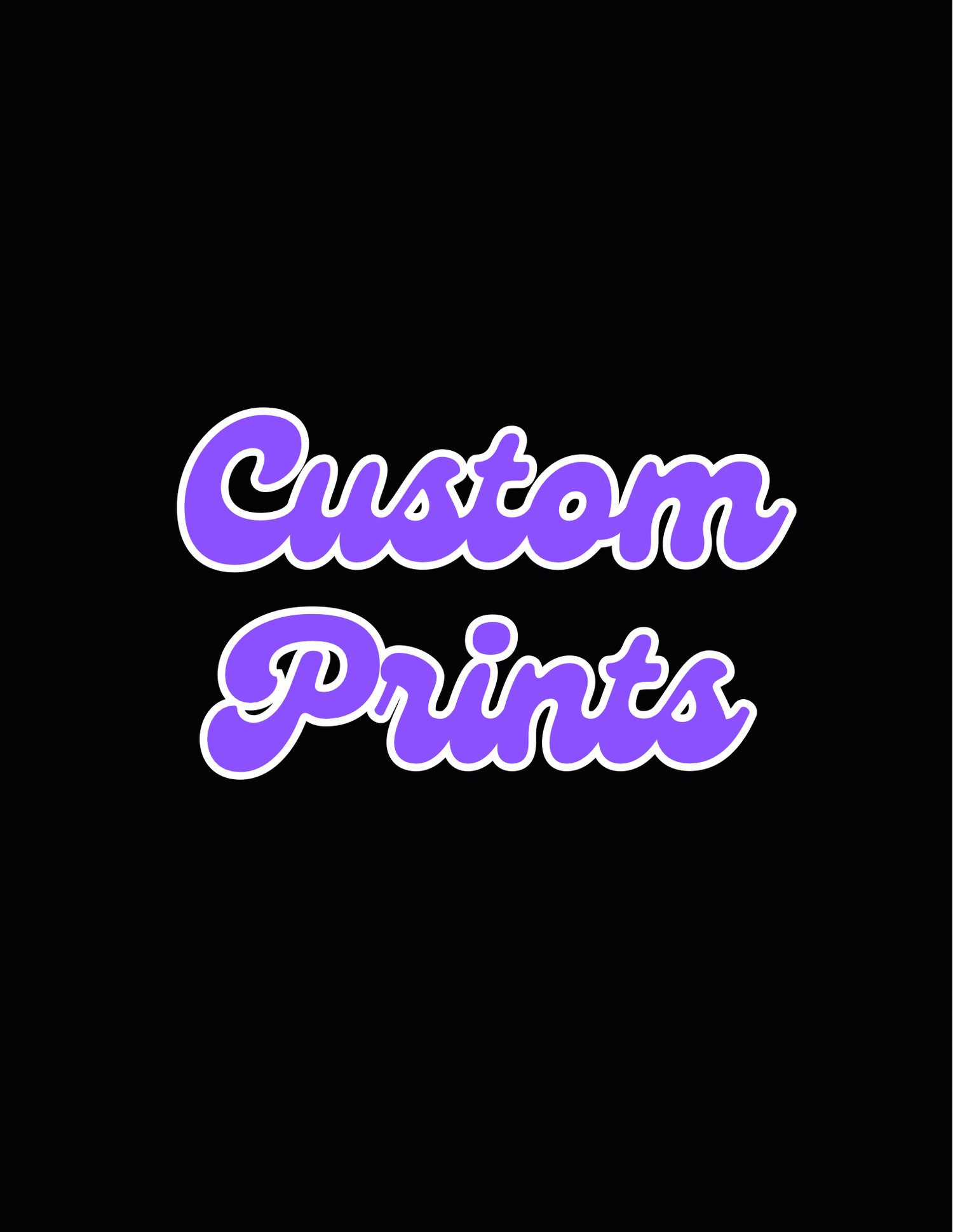 Custom Prints