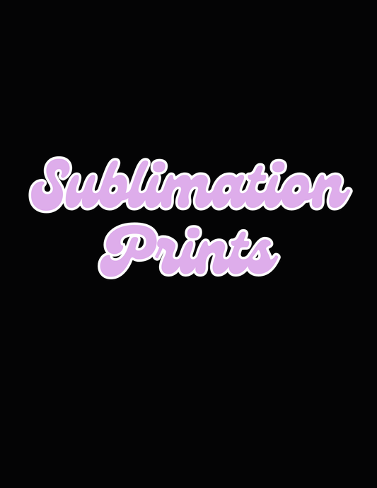 Sublimation Prints